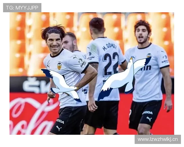 瓦伦西亚管理层决策争议显现，对球队赛季稳定性形成考验